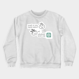 cooler than me Crewneck Sweatshirt